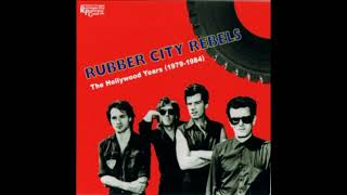 Rubber City Rebels  The Hollywood Years 197984 Full Album 2005 [upl. by Ydnamron152]