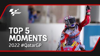 Top 5 MotoGP™ Moments  2022 QatarGP [upl. by Llednor984]