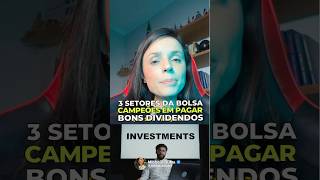 3 setores da bolsa de valores campeões em pagar dividendos investing dicas [upl. by Lacefield]