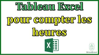 Tableau excel pour compter les heures [upl. by Bollen581]