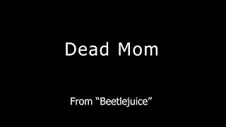 Dead Mom [upl. by England]