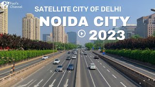 Noida City। Noida City Tour। Noida City View amp Facts। 2023। [upl. by Gun481]