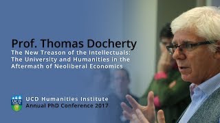 Thomas Docherty  The University and Humanities in the Aftermath of Neoliberal Economics [upl. by Airb]