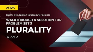 2023 CS50  Week 3 Plurality Solution  Walkthrough amp Guide for Beginners  By Anvea [upl. by Eeraj]