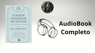 O maior vendedor do mundo  Og Mandino  AudioBook Completo Português [upl. by Blackstock]