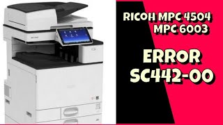 How to Fix Error Code SC44200 Ricoh Mpc 4504 amp 6003ricoh [upl. by Ahsiekram]