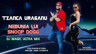 Tzanca Uraganu  Nebunia lui Snoop Dogg ❌ Sistem Nou Exclusivitate ❌ Ultra Mix [upl. by Harihat]