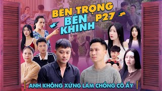 ANH KHÔNG XỨNG ĐÁNG LÀM CHỒNG CÔ ẤY  Bên Trọng Bên Khinh Phần 27  Phim Tình Cảm Gia Đình Gãy TV [upl. by Samohtnhoj]