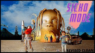 SICKO MODE Best Clean  Radio Edit  Travis Scott [upl. by Aneema338]