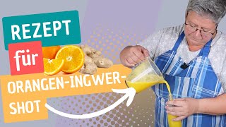 OrangenIngwerShot der Immunbooster für die kalte Jahreszeit [upl. by Gombach]