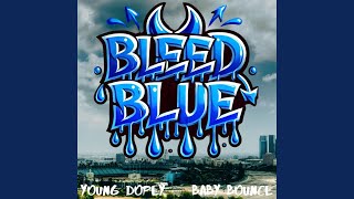 Bleed Blue [upl. by Gere29]