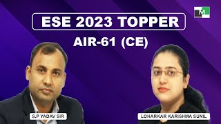 ESE 2023 Topper  Loharkar Karishma Sunil  AIR  61 CE  IES Master Classroom Student [upl. by Fitzger]