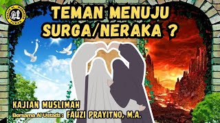 TEMAN MENUJU SURGA  NERAKA   Kajian Muslimah  bersama Ustadz Fauzi Prayitno MA [upl. by Tengdin138]