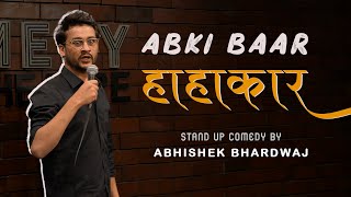 Abki Baar Hahakaar  Stand Up Comedy by Abhishek Bhardwaj exitpoll2024 modi electionresults [upl. by Cheke]