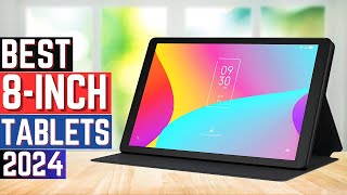 Top 5 Best 8 inch Tablets in 2024 Benefit And Buying Guide [upl. by Luedtke]