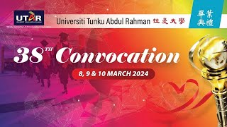 UTAR 38TH Convocation Congratulations to March 2024 Graduates [upl. by Samaj]