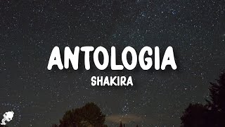 Shakira  Antologia LetraLyrics [upl. by Gallager]