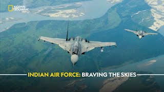 Indian Air Force Braving the Skies  Extreme Flight IAF  हिंदी  S1  E1  Nat Geo [upl. by Browning]