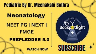 2 Neonatology  Pediatrics RR 50 📖📚 by DrMeenakshi Bothra youtube neetpgpreperation [upl. by Siddon]