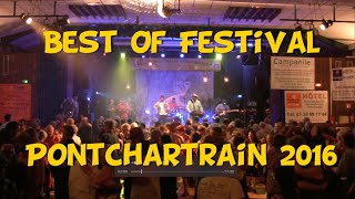 116  Le Best Of du Festival de Pontchartrain 2016 [upl. by Laurence]