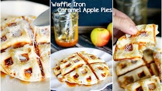 Waffle Iron Caramel Apple Pies [upl. by Miru]