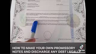 How to Make Your Own Promissory Notes to Discharge Debt [upl. by Gollin]