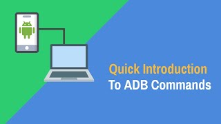 How to ADB An Introduction to ADB Commands and Fastboot [upl. by Bridwell232]