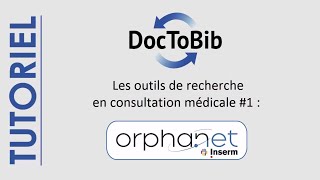 01  Les outils de recherche en consultation médicale  Orphanet [upl. by Nylirret829]