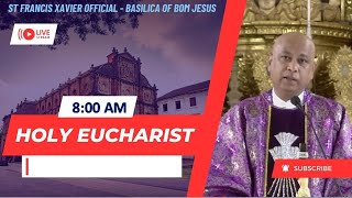 8 AM  English Mass Monday  Holy Week of Lent  Basilica of Bom Jesus  25 March 2024 [upl. by Ryhpez]