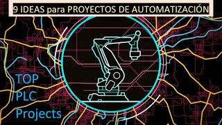 🥇Mejores Proyectos de Automatización  TOP PLC Project Ideas [upl. by Grodin526]