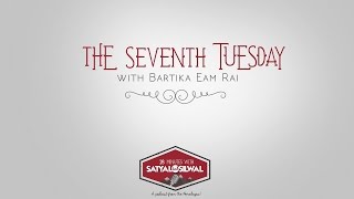 The Seventh Tuesday with Bartika Eam Rai [upl. by Damahom268]