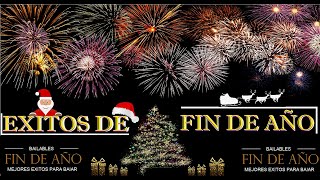 🎄 FIN DE AÑO BAILABLE  EXITOS NAVIDEÑOS ✨🎄 [upl. by Nahn]