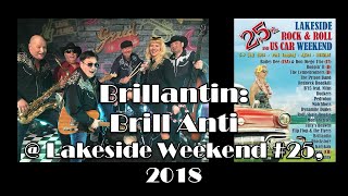 Brillantin  Brill Anti  Lakeside Weekend 25 2018 [upl. by Lemuelah194]