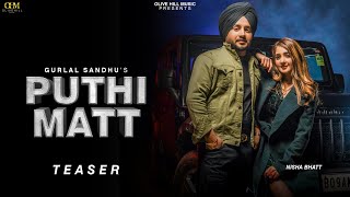 Puthi Matt Teaser  Gurlal Sandhu  Nisha Bhatt Jashan Meet  Latest Punjabi Songs 2023 [upl. by Sawyer879]