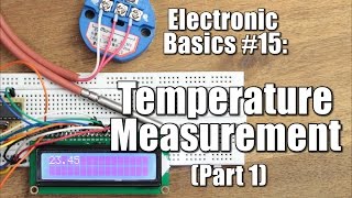 Electronic Basics 15 Temperature Measurement Part 1  NTC PT100 Wheatstone Bridge [upl. by Fiel901]