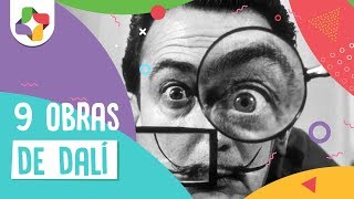 9 obras de Salvador Dalí  Educatina [upl. by Lajet]