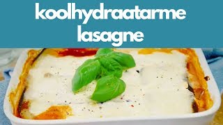 Koolhydraatarme recepten LASAGNE [upl. by Notnert]