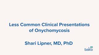 Less Common Clinical Presentations of Onychomycosis [upl. by Raddie]