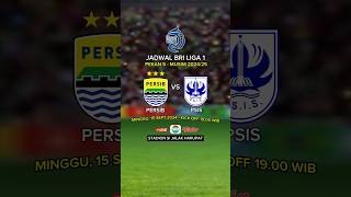 Jadwal PERSIB vs PSIS  Jadwal BRI Liga 1 20242025 [upl. by Haroved]