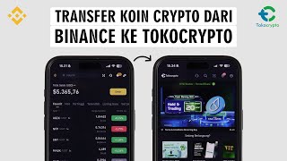 Cara Transfer Koin Crypto Dari Binance Ke Tokocrypto [upl. by Whitcher]