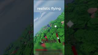 Minecraft Realistic Flying [upl. by Aroled]