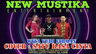 NEW MUSTIKA ENTERTAINMENT COVER  SATU RASA CINTA By  YUDI WITA amp FIRMAN [upl. by Gnuh510]