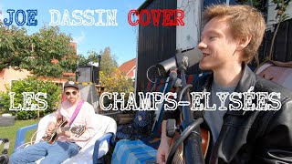 Les ChampsElysées Joe Dassin Acoustic Cover  Michael Lex amp Mane Wagner [upl. by Adnole454]