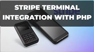 Stripe Terminal Integration with PHP WisePOSE Card Reader Setup amp JavaScript SDK [upl. by Ahtilat]