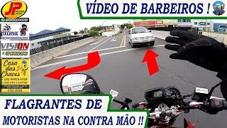 FLAGRANTES DE BARBEIRAGEM VÍDEO CARROS NA CONTRA MÃO USANDO O WHATSAPP NO VOLANTE PERIGO DE ACIDENTE [upl. by Vasilek]