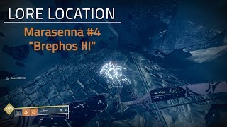 Marasenna 4 quotBrephos IIIquot Lore Location  Ascendant Challenge Week 6  Destiny 2 [upl. by Earl]