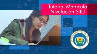 Tutorial matrícula nivelación SIIU 2023  2024 [upl. by Kuhlman726]