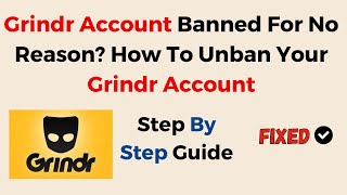 Grindr Account Banned For No Reason How To Unban Your Grindr Account [upl. by Singleton]