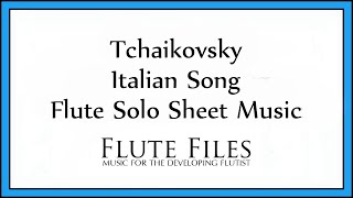 Tchaikovsky  Italian Song  Flute Solo [upl. by Bergeron]