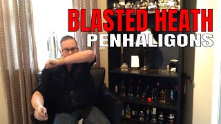 Penhaligons Blasted Heath  Fragrance Reviews For Men  Penhaligons [upl. by Reseta]